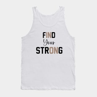 Find Your Strong Gym Work Out Inspirational Women Tank Top